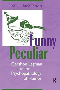 portada Funny Peculiar: Gershon Legman and the Psychopathology of Humor (in English)