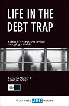 portada Life in the Debt Trap: Stories of Children and Families Struggling With Debt (en Inglés)