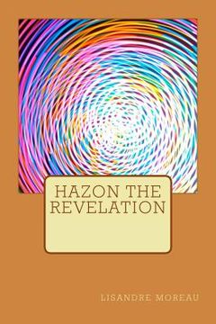 portada Hazon the Revelation (en Inglés)