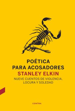 portada Poética Para Acosadores: Nueve Cuentos de Violencia, Locura Y Soledad (in Spanish)
