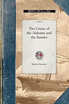 portada The Cruise of the Alabama and the Sumter (in English)
