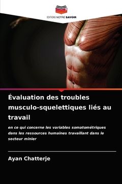 portada Évaluation des troubles musculo-squelettiques liés au travail (en Francés)