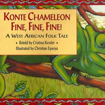 portada Konte Chameleon Fine, Fine, Fine!: A West African Folk Tale (en Inglés)
