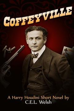 portada Coffeyville: A Harry Houdini Short Novel (en Inglés)