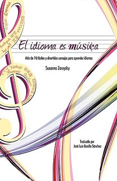 portada El Idioma es Musica: Mas de 70 Faciles y Divertidos Consejos Para Aprender Idiomas