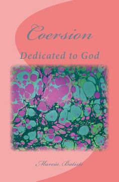 portada Coersion: Dedicated to God (en Inglés)