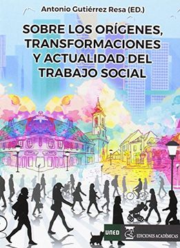 portada Sobre los Origenes, Transform. Y Actualidad Trabajo Social (in Spanish)