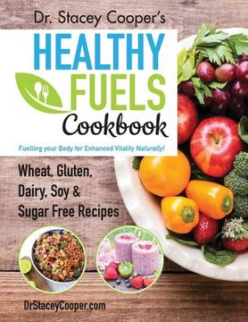 portada Dr. Stacey Cooper's Healthy Fuels Cookbook (en Inglés)