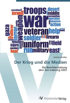 portada Der Krieg und die Medien: Die Berichterstattung über den Irakkrieg 2003 (en Alemán)