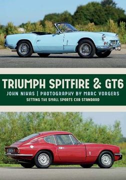portada Triumph Spitfire & Gt6: Setting the Small Sports Car Standard (en Inglés)