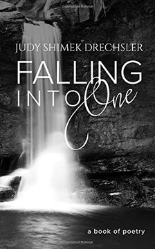 portada Falling Into One: a book of poetry