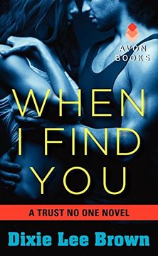 portada When i Find You: A Trust no one Novel 