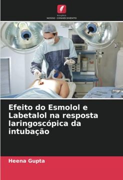 portada Efeito do Esmolol e Labetalol na Resposta Laringoscópica da Intubação