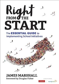 portada Right From the Start: The Essential Guide to Implementing School Initiatives (en Inglés)