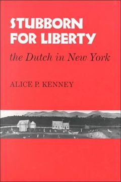 portada Stubborn for Liberty: The Dutch in new York (New York State) (in English)
