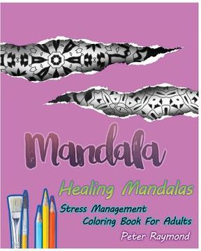 portada Healing Mandalas (Stress Management Coloring Book For Adults) (en Inglés)