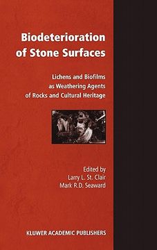 portada biodeterioration of stone surfaces: lichens and biofilms as weathering agents of rocks and cultural heritage (en Inglés)