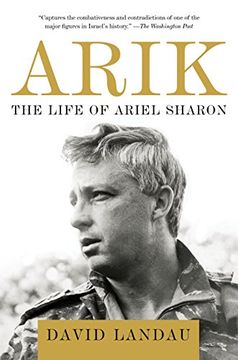 portada Arik: The Life of Ariel Sharon (en Inglés)