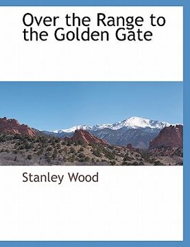 portada over the range to the golden gate (en Inglés)