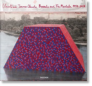 portada Christo and Jeanne-Claude. Barrels and the Mastaba 1958–2018 
