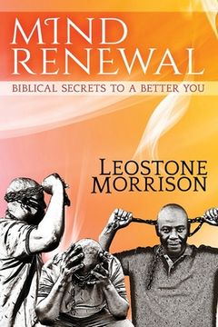 portada Mind Renewal: Biblical Secrets to a Better You (en Inglés)