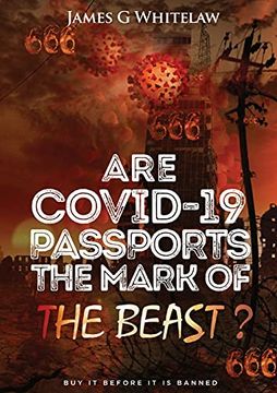 portada Are Covid-19 Passports the Mark of the Beast (en Inglés)