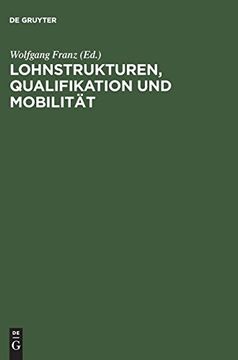 portada Lohnstrukturen, Qualifikation und Mobilität (en Alemán)