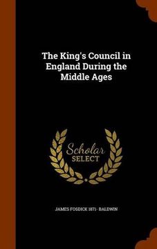 portada The King's Council in England During the Middle Ages