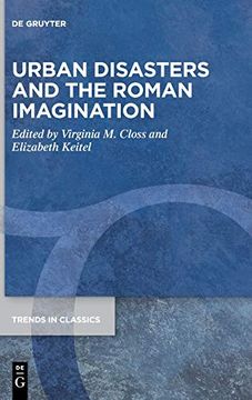 portada Urban Disasters and the Roman Imagination: 104 (Trends in Classics - Supplementary Volumes, 104) (en Inglés)