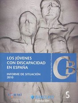 portada LOS JÓVENES CON DISCAPACIDAD EN ESPAÑA. Informe de situación 2010