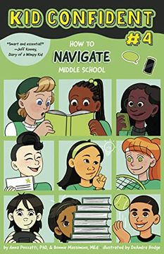 portada How to Navigate Middle School: Kid Confident Book 4 (Kid Confident: Middle Grade Shelf Help) (en Inglés)