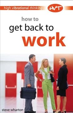 portada How to get Back to Work (High-Vibrational Thinking)