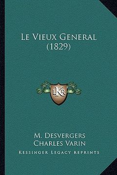 portada Le Vieux General (1829) (en Francés)