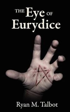 portada the eye of eurydice (en Inglés)