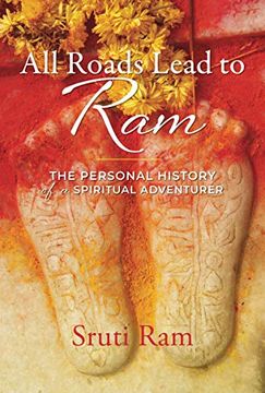 portada All Roads Lead to Ram: The Personal History of a Spiritual Adventurer 