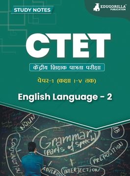 portada CTET Paper 1: English Language - 2 Topic-wise Notes A Complete Preparation Study Notes with Solved MCQs (en Inglés)
