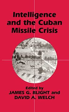 portada Intelligence and the Cuban Missile Crisis (Studies in Intelligence) (en Inglés)