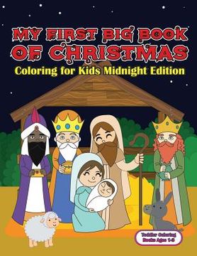 portada Toddler Coloring Books Ages 1-3: My First Big Book Of Christmas Coloring For Kids: A Festive & Fun Holiday Coloring Book for Kids With Christmas Trees (en Inglés)