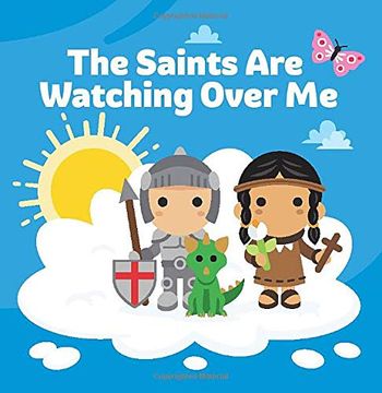 portada The Saints are Watching Over me (en Inglés)