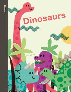 portada Spring Street Discover: Dinosaurs (en Inglés)
