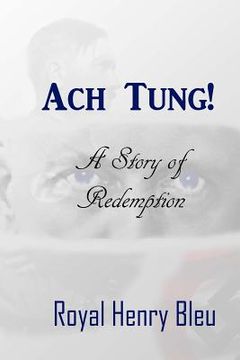 portada Ach Tung!: A Story of Redemption (en Inglés)