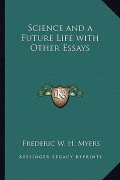 portada science and a future life with other essays
