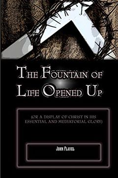 portada The Fountain of Life Opened up (en Inglés)