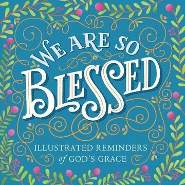 portada We Are So Blessed: Illustrated Reminders of God's Grace