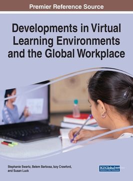 portada Developments in Virtual Learning Environments and the Global Workplace