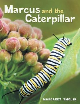 portada Marcus and the Caterpillar (en Inglés)