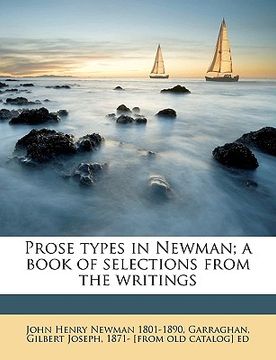 portada prose types in newman; a book of selections from the writings (en Inglés)