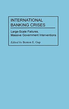 portada International Banking Crises: Large-Scale Failures, Massive Government Interventions