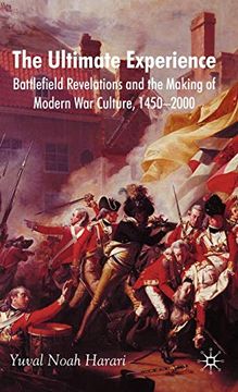 portada The Ultimate Experience: Battlefield Revelations and the Making of Modern war Culture, 1450-2000 (in English)