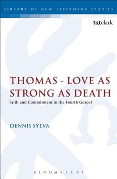 portada thomas - love as strong as death: faith and commitment in the fourth gospel